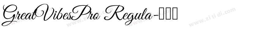 GreatVibesPro Regula字体转换